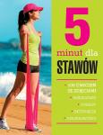 5 minut dla stawów. Autor: Żurowska Anna, Józefowski Piotr, Kołcz-Trzęsicka Anna. Dobreksiazki.pl Okładka książki 5 minut dla stawów