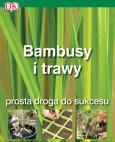 Okładka książki Bambusy i trawy. Prosta droga do sukcesu