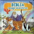 Okładka książki Biblia mojego dzieciństwa