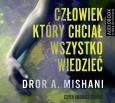 Okładka książki Człowiek który chciał wszystko wiedzieć. Audiobook