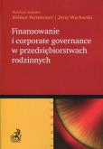 Okładka książki Finansowanie i corporate governance w przedsiębiorstwach rodzinnych