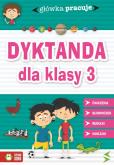 Okładka książki Główka pracuje Dyktanda dla klasy 3