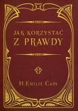 Okładka książki Jak korzystać z prawdy
