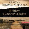 Okładka książki Kobiety z czerwonych bagien - Audiobook