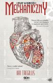 Okładka książki Mechaniczny T.1 Wojny alchemiczne