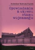 Opowiadania z okresu stanu wojennego. Autor: Piątek Bolesław Tadeusz. Dobreksiazki.pl Okładka książki Opowiadania z okresu stanu wojennego