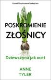 Okładka książki Poskromienie złośnicy Dziewczyna jak ocet