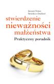 Stwierdzenie nieważności małżeństwa. Autor: Jacques Vernay, Bénédicte Draillard. Dobreksiazki.pl Okładka książki Stwierdzenie nieważności małżeństwa