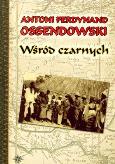 Okładka książki Wśród czarnych - Antoni F. Ossendowski