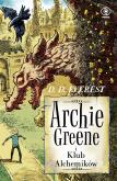 Okładka książki Archie Greene Tom 2 Archie Greene i Klub Alchemików