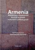 Okładka książki Armenia dziedzictwo a współczesne kierunki przemian kulturowo - cywilizacyjnych