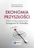 Okładka książki Ekonomia przyszłości Wokół nowego pragmatyzmu Grzegorza W. Kołodko