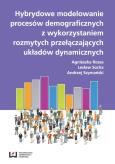 Okładka książki Hybrydowe modelowanie procesów demograficznych z wykorzystaniem rozmytych przełączających układów