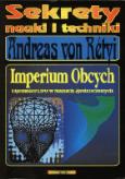 Imperium Obcych. Autor: Andreas von Rétyi. Dobreksiazki.pl Okładka książki Imperium Obcych