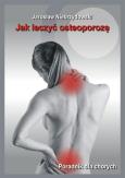 Okładka książki Jak leczyć osteoporozę