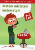 Okładka książki Jestem mistrzem matematyki. Łamigłówki mądrej główki