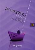 Okładka książki Po Prostu Kazania… - Pogrzeby