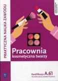 Pracownia kosmetyczna twarzy. Wykonywanie zabiegów kosmetycz. Autor: Monika Sekita-Pilch, Małgorzata Rajczykowska. Dobreksiazki.pl Okładka książki Pracownia kosmetyczna twarzy. Wykonywanie zabiegów kosmetycz