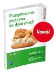 Okładka książki Przygotowanie pieczywa do dystrybucji. Kwalifikacja T.3.4. P