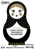 Okładka książki Sceny z życia rosyjskich milionerów - Audiobook
