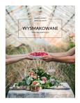 Wysmakowane według bloga kaszamanna.com. Autor: Karolina Kosowicz, Magdalena Rajchelt. Dobreksiazki.pl Okładka książki Wysmakowane według bloga kaszamanna.com