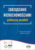 Okładka książki Zarządzanie nieruchomościami - praktyczny poradnik