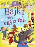 Okładka książki Bajki na cały rok