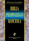 Okładka książki Biblia Pierwszego Kościoła