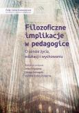 Okładka książki Filozoficzne implikacje w pedagogice