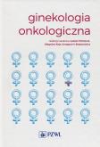 Ginekologia onkologiczna. Autor: Łukasz Wicherek, Zbigniew Kojs. Dobreksiazki.pl Okładka książki Ginekologia onkologiczna
