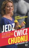 Okładka książki Jedz, ćwicz, chudnij. I nie poddawaj się