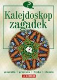 Kalejdoskop zagadek. Autor: Basaj Filip, Cygan Jakub Paweł, Jankowiak-Konik Beata, Konikowski Jacek, Kunicki Jerzy. Dobreksiazki.pl Okładka książki Kalejdoskop zagadek