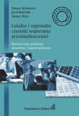 Okładka książki Lokalne i regionalne czynniki wsparcia przedsiębiorczości.