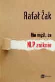 Okładka książki Nie myśl, że NLP zniknie