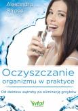 Okładka książki Oczyszczanie organizmu w praktyce