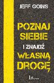 Okładka książki Poznaj siebie i znajdź własną drogę