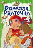 Okładka książki Zaczarowana klasyka. Szewczyk Dratewka