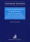 Okładka książki Zakaz dyskryminacji w prawie pracy