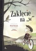 Okładka książki Zaklęcie na W
