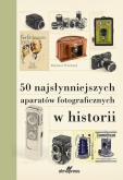 Okładka książki 50 najsłynniejszych aparatów fotograficznych w historii