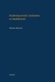 Okładka książki Autentyczność osobowa a medialność