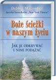 Okładka książki Boże ścieżki w naszym życiu Jak je odkrywać i nimi podążać