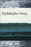 Okładka książki Dydaktyka i łowy