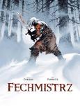 Fechmistrz. Autor: Dorison Xawier, Parnotte Joel. Dobreksiazki.pl Okładka książki Fechmistrz
