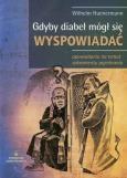 Gdyby diabeł mógł się wyspowiadać w.2016. Autor: Wilhelm Huenermann. Dobreksiazki.pl Okładka książki Gdyby diabeł mógł się wyspowiadać w.2016