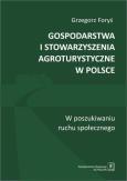 Okładka książki Gospodarstwa i stowarzyszenia agroturystyczne w Polsce
