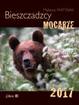 Okładka książki Kalendzarz 2017 Bieszczadzcy Mocarze