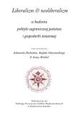 Opakowanie Liberalizm & neoliberalizm w badaniu polityki zagranicznej państwa i gospodarki światowej