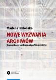 Okładka książki Nowe wyzwania archiwów