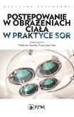 Okładka książki Postępowanie w obrażeniach ciała w praktyce SOR